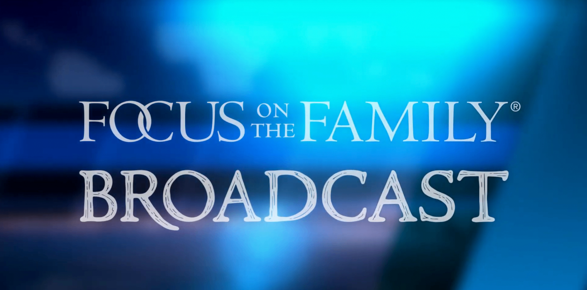 Focus on the Family Broadcast title